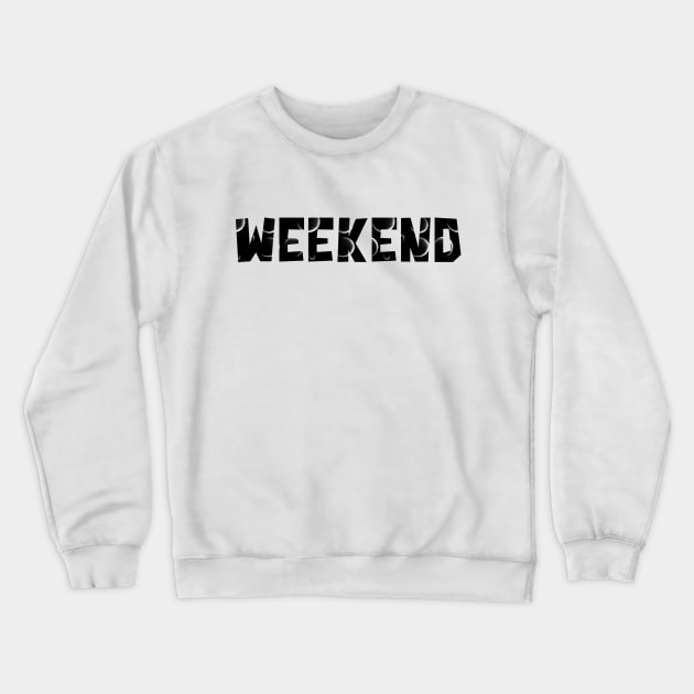 Weekend Crewneck Sweatshirt by stefy